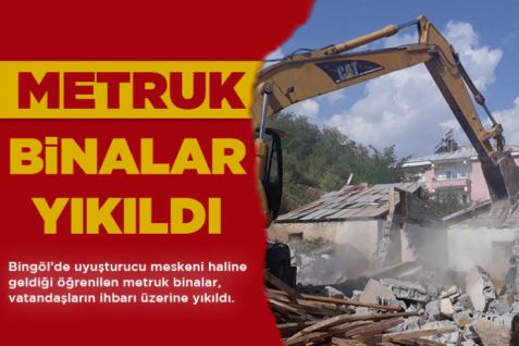 Metruk binalar yıkıldı