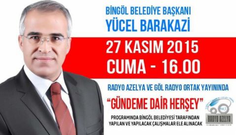 Başkan barakazi radyo azelya ve göl radyo’nun konuğu olacak